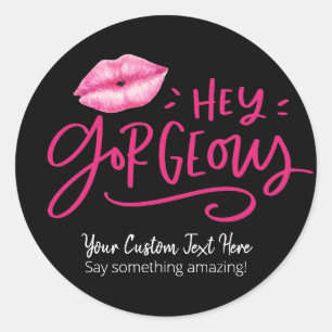 Hey Gorgeous Sticker Template - Add Your Own Text