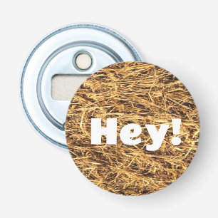 Hey! Hay Bottle Opener