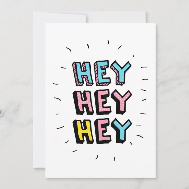 Hey Hey Hey Card (Front)