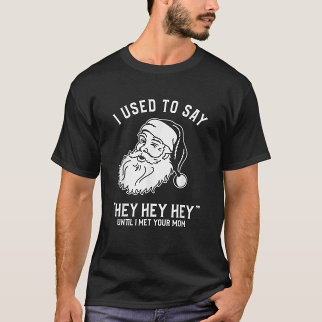 Hey Hey Hey Your Mom Until I Met Your Mom Adult Ch T-Shirt (Front)
