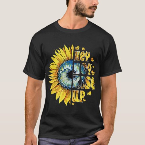 Hey Hey Rise Up Ukraine sunflower peace for Ukrain T_Shirt