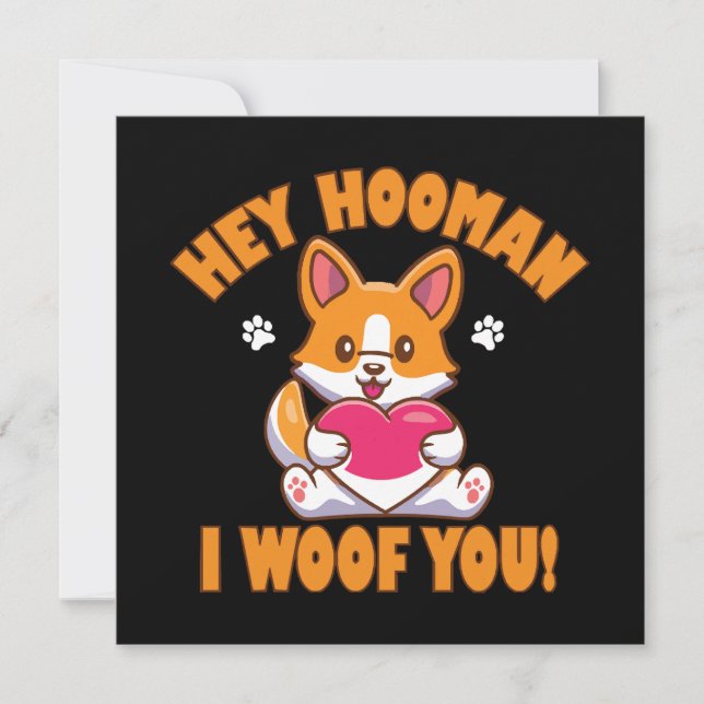 Hey Hooman I Woof You (Front)