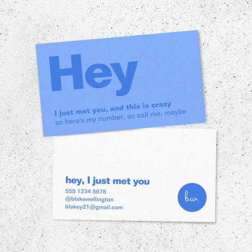 Hey I Just Met You  Fun Blue Dating Call Me Business Card