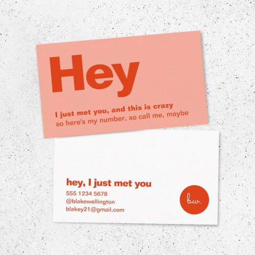 Hey I Just Met You  Red Pink Dating Call Me Business Card