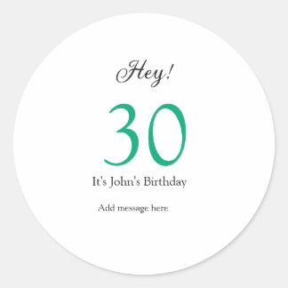 Hey it's 30th birthday green black bold letter nam classic round sticker