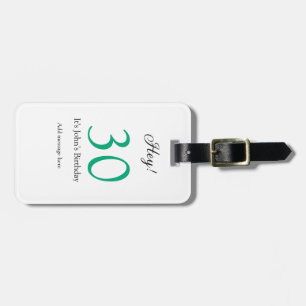 Hey it's 30th birthday green black bold letter nam luggage tag
