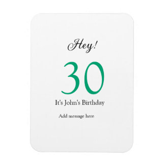 Hey it's 30th birthday green black bold letter nam magnet