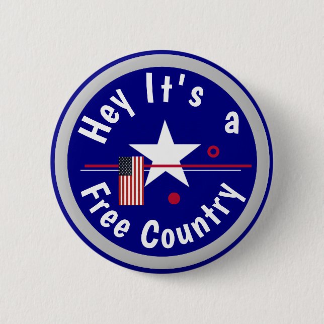 Hey It's a Free Country  Button (Front)