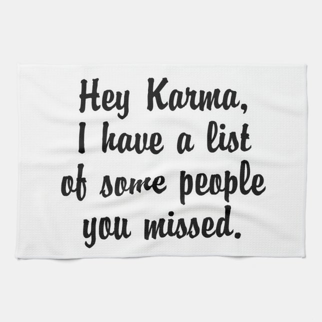 Hey Karma… Towel (Horizontal)