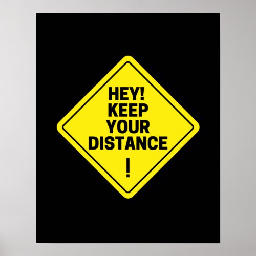 Hey Keep Your Distance Poster