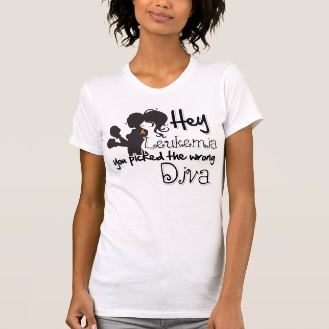Hey Leukemia Cancer You Picked The Wrong Diva T-Shirt (Front)