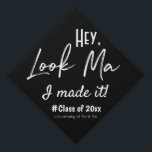 Hey Look Ma I Made It Custom Graduation Cap Topper<br><div class="desc">Never lose your child at graduation again (or for the first time) or immediately locate your child with this photo tassel topper.  Graduates: say hi to mom,  the audience,  or whoever.  Let them know you made it through!</div>