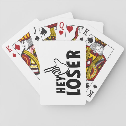 Hey loser losers mafkees onnozele neurd  playing cards