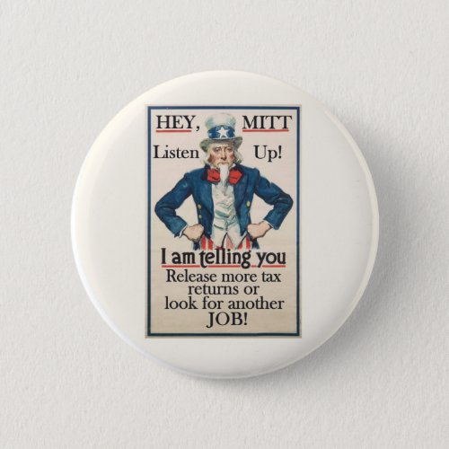 Hey Mitt Uncle Sam wants you Button