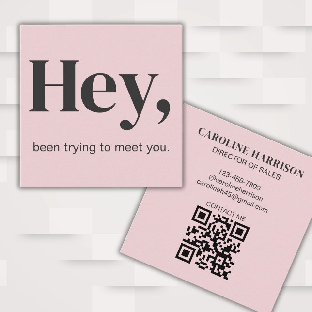 Hey Modern Bold Typography QR Code Pink Square Business Card (Fully editable to customize for your business or social needs.)