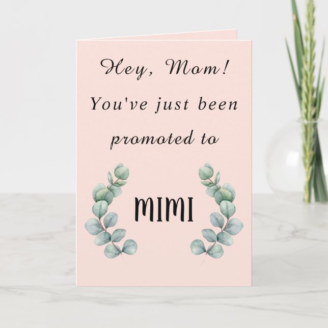 Hey Mom,You've Just Been Promoted to MIMI Card (Front)