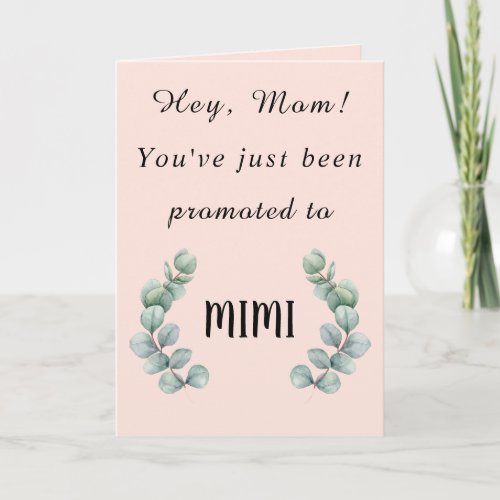 Hey MomYouve Just Been Promoted to MIMI Card