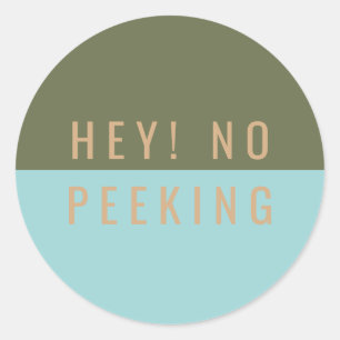 Hey! No Peeking Classic Round Sticker
