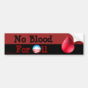 Hey Obama - No Blood For Oil Bumper Sticker