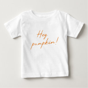 Hey Pumpkin Halloween Burnt Orange Handwritten Baby T-Shirt