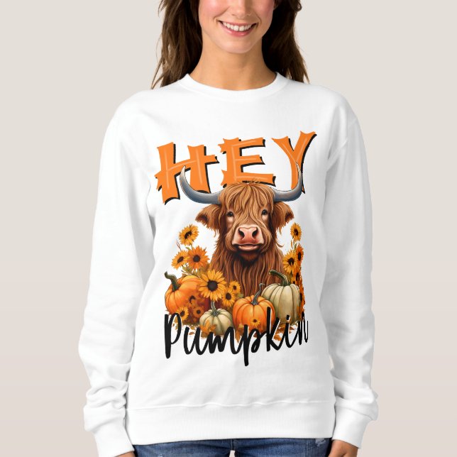 Hey Pumpkin Highland Cow Fall Harvest Sweatshirt (Front)