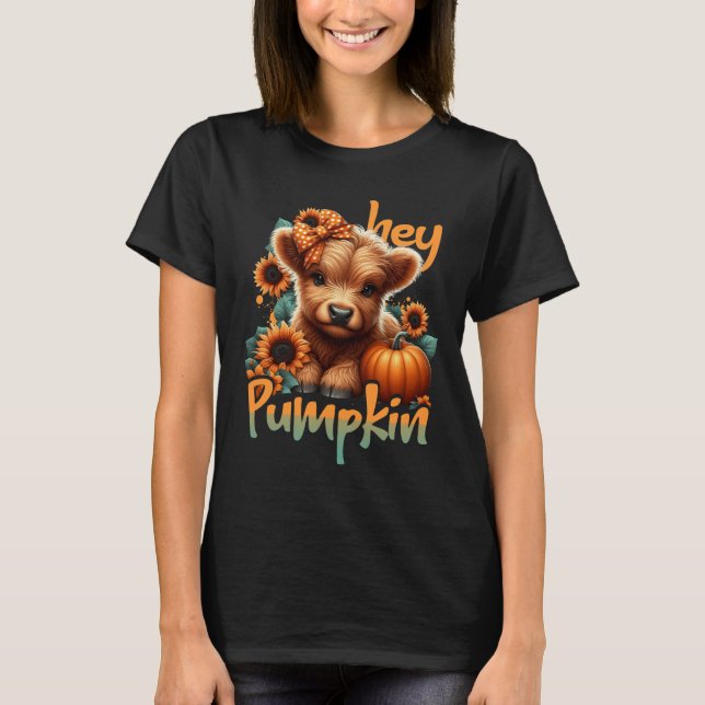 Hey Pumpkin Thanksful Highland Cow Fall Autumn Tha T-Shirt (Front)