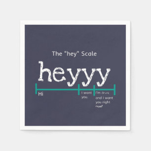 Hey Scale Heyyy Funny Napkins