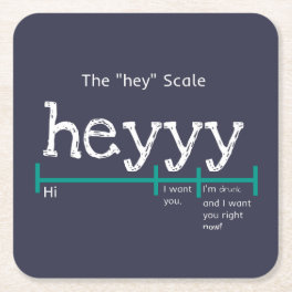 Hey Scale Heyyy Funny Square Paper Coaster