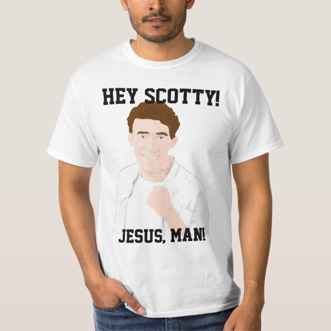 Hey Scotty, Jesus, man! T-Shirt (Front)