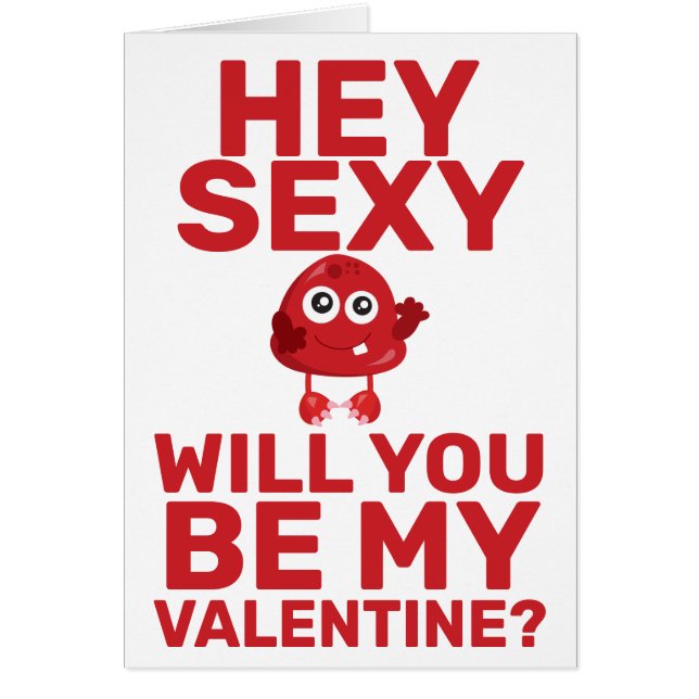 Hey Sexy Naughty Cheeky Monster Cute Red Valentine (Front)