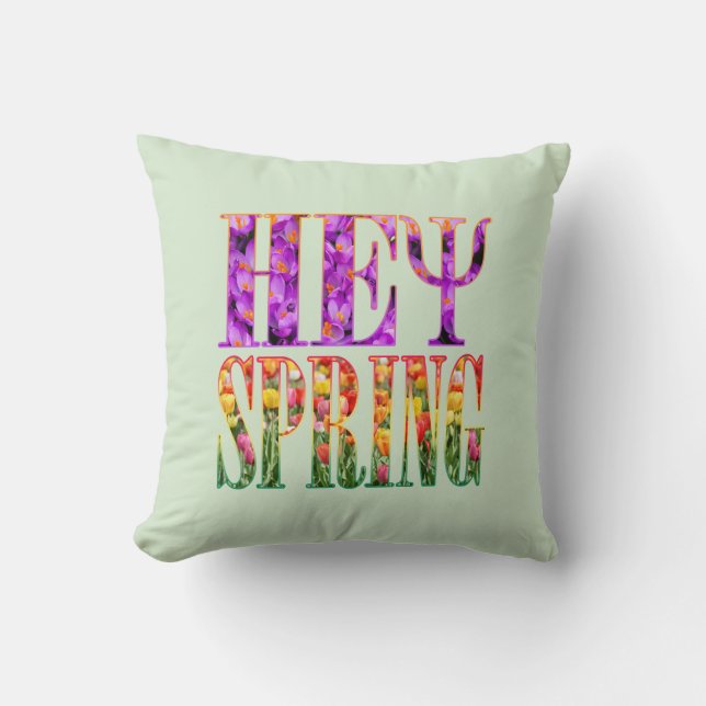 hey spring throw pillow (Front)