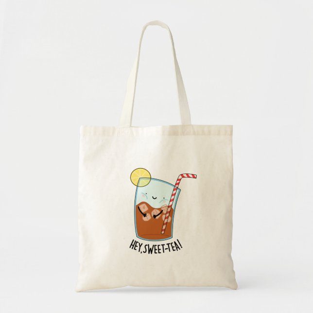 Hey Swee-Tea Funny Sweet Tea Pun  Tote Bag (Front)