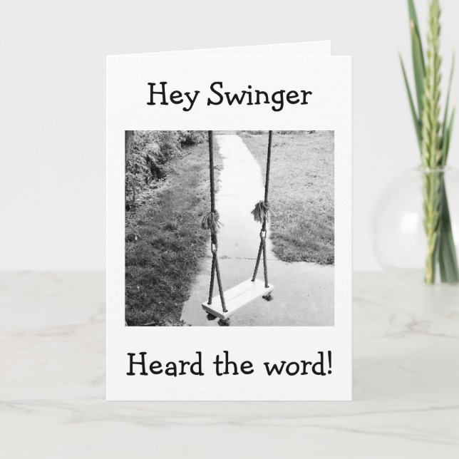 HEY SWINGER HEAR THE NEWS YOU ARE 40! BIRTHDAY CARD (Front)