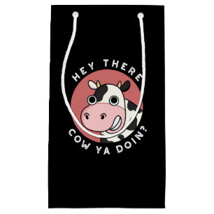 Hey There Cow Are You Funny Animal Pun Dark BG Small Gift Bag