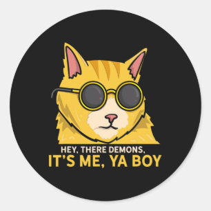 Hey There Demons Its Me Ya Boy - Spooky Ghost Hunt Classic Round Sticker