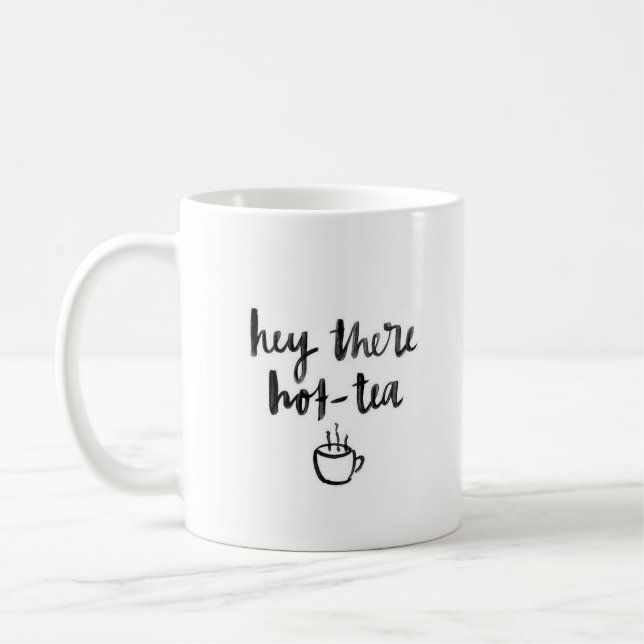 "Hey There Hot-Tea" - Classic White Mug (Left)