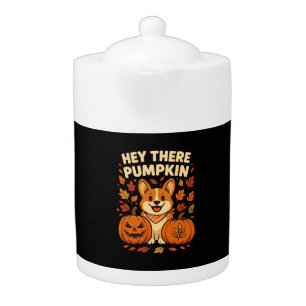 Hey There Pumpkin Corgi Halloween Pumpkins Autumn Teapot