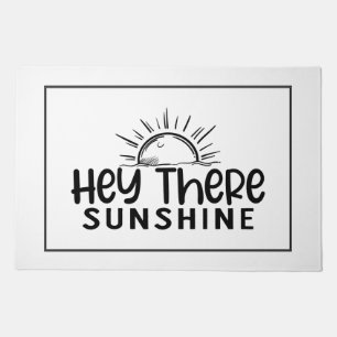Hey There Sunshine Doormat