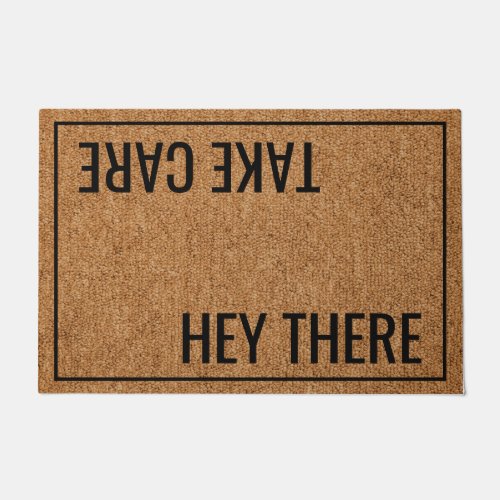Hey There Take Care Modern Family Custom Doormat