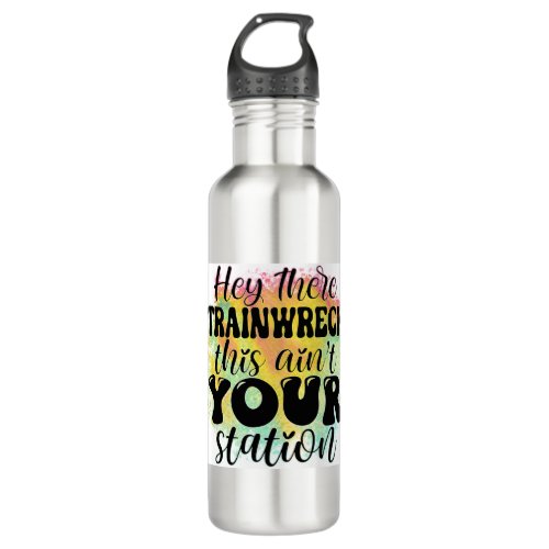 Hey there train wreck stainless steel water bottle