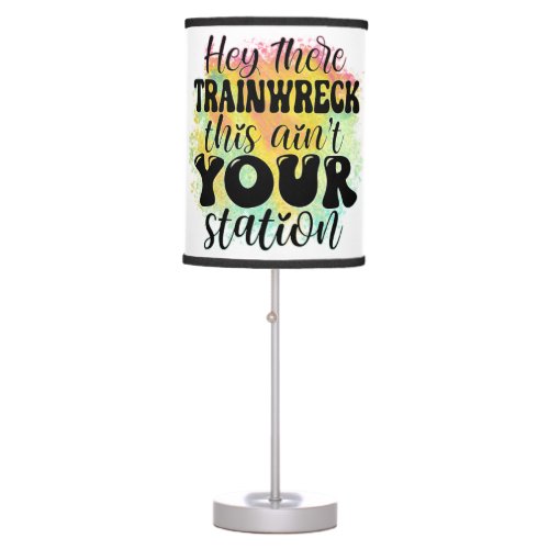 Hey There Train Wreck Table Lamp