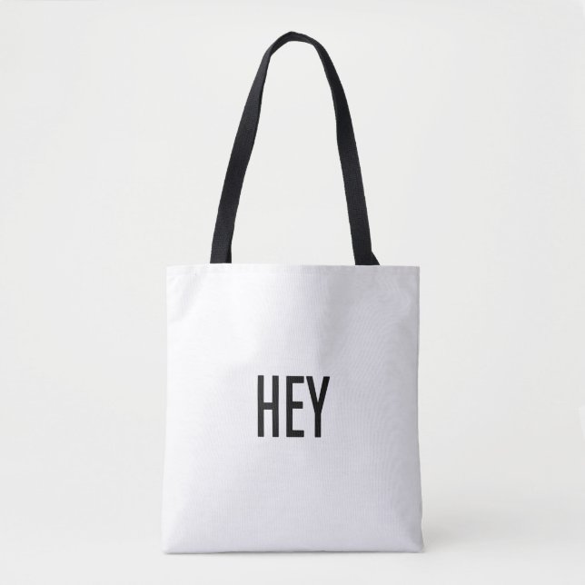 Hey Tote Bag (Front)