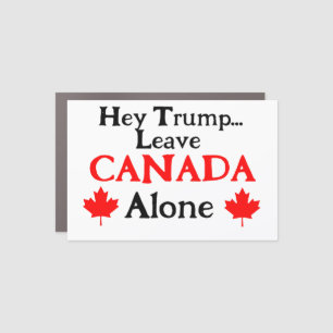 Hey Trump, Leaf CANADA Alone Rectangular  Car Magnet