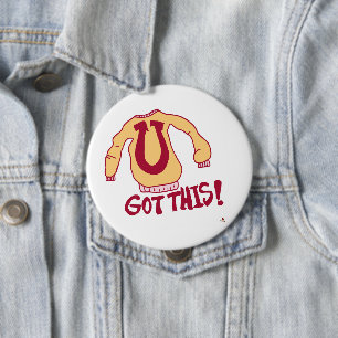 Hey U Got This Funny College Cartoon Art Button