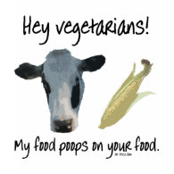 Hey Vegetarians! shirt