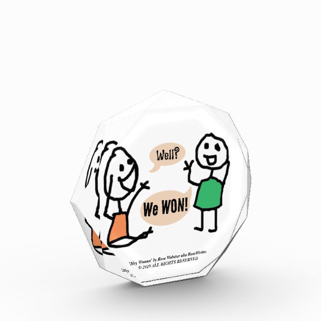 Hey Wanna Award by RoseWrites Acrylic Award (Left)