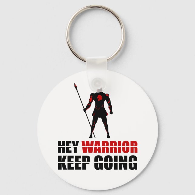 Hey warrior keep going keychain (Front)