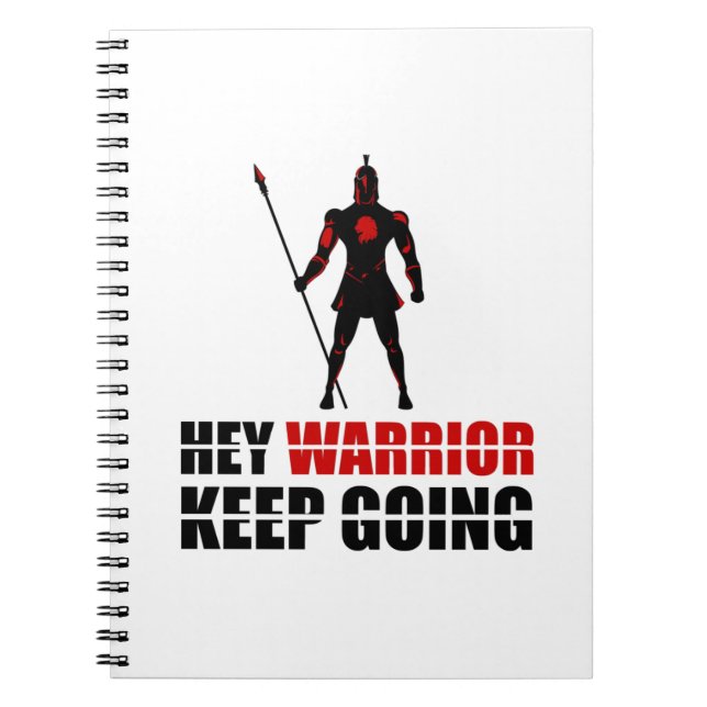 Hey warrior keep going notebook (Front)