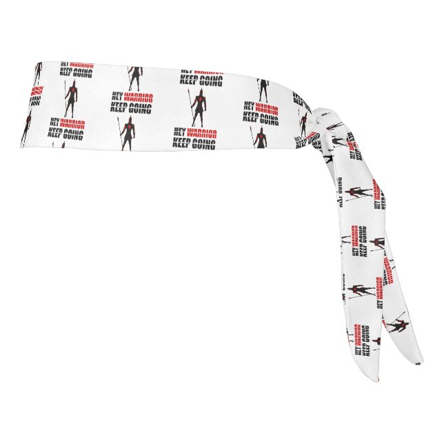 Hey warrior keep going tie headband (Rotate 90)