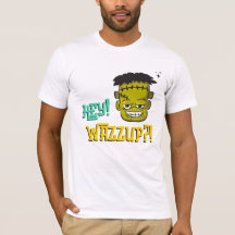 Hey, Wazzup?! Frankenstein T-Shirt